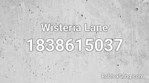 If you want more codes, then asked in the comment box. Wisteria Lane Roblox Id Roblox Music Codes