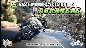 best motorcycle roads in arkansas