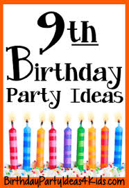 9th birthday party ideas for nine year olds