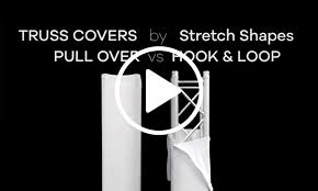 Pull Over Truss Covers Stretch Shapes
