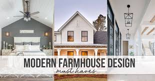 10 Modern Farmhouse Design Must Haves