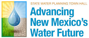 State Water Planning Town Hall Advancing New Mexicos Water Future