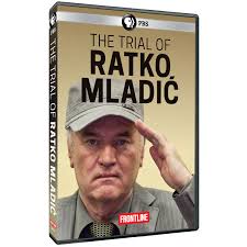 FRONTLINE: The Trial of Ratko Mladic DVD | Shop.PBS.org