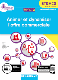 Bloc 2 - Animer et dynamiser l'offre commerciale 1re et 2e années BTS MCO  (2019) - Pochette élève | Éditions Delagrave