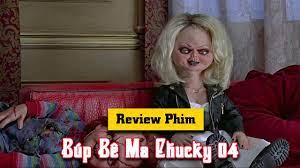 Review Phim Tổng Hợp: Búp Bê Ma Chucky 04 | Tóm Tắt Phim : Bride of Chucky  - Xem phim Búp bê sát nhân 2021 - Tanbourit