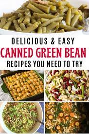 10 creative canned green bean recipes