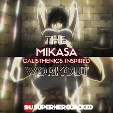 mikasa calisthenics workout train like