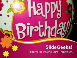 Wishes Of Birthday Powerpoint Templates Ppt Backgrounds For