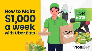 How To Make 1000 A Week With Uber Eats