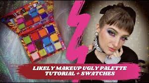 likely makeup ugly palette tutorial