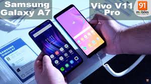 Samsung Galaxy A7 2018 Vs Vivo V11 Pro Comparison Overview