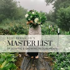 Master List For Sowing Growing Root