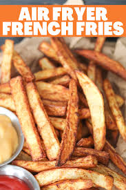 air fryer french fries homemade