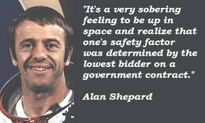 Alan Shepard&#39;s quotes, famous and not much - QuotationOf . COM via Relatably.com