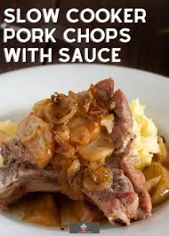 slow cooker pork chops with sauce
