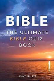 Using data from the website we have created a 1001 bible quiz questions and answers pdf file. The Bible The Ultimate Bible Quiz Book Test Your Bible Knowledge With 150 Bible Trivia Questions And Answers Bible Quiz Books Book 1 Kindle Edition By Kellett Jenny Religion Spirituality
