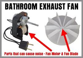 Noisy Bathroom Exhaust Fan How To