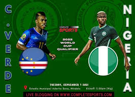 cape verde vs nigeria 2022 fifa world