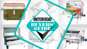 best boat grills 8 of the best options