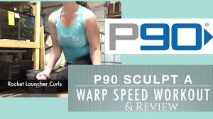 p90 sculpt a warp sd workout
