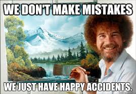Bob Ross quote - we don't make mistakes... | Bob ross paintings ...