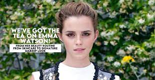 emma watson her beauty routine from