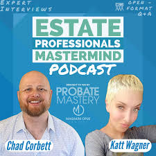 Estate Professionals Mastermind - More Than A Probate Real Estate Podcast