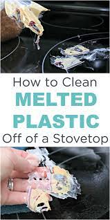 how to clean melted plastic off of your