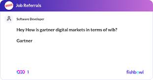 Gartner Digital Markets In Terms Of Wlb