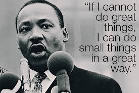 Once said, if i cannot do great things, i can do small things in a great way. during the civil rights movement, the goal was to achieve one great ideal: Back And Forth Across The Pond Small Great Things