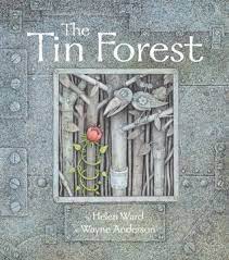 The Tin Forest by Helen Ward