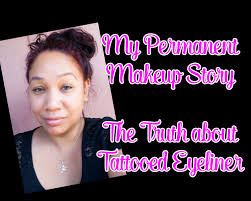 my permanent makeup story my truth