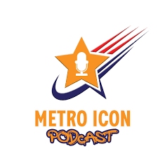 The Metro Icon Podcast