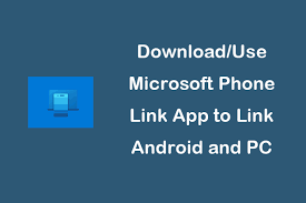 use microsoft phone link app