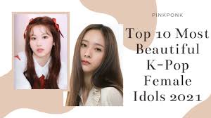 beautiful k pop female idols 2021