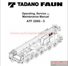 Tadano Faun Atf 220g 5 Operating Service Maintenance