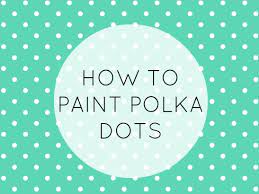 Pro Tips How To Paint Polka Dots