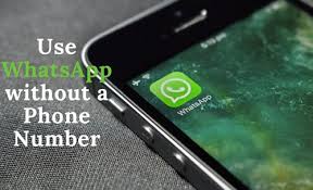 use whatsapp without a phone number