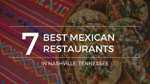 the best mexican food in nashville tn