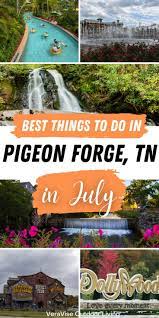 8 best things to do in pigeon forge in july