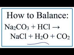 Balance Na2co3 Hcl Nacl H2o Co2