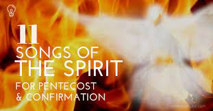 11 songs of the spirit for pentecost
