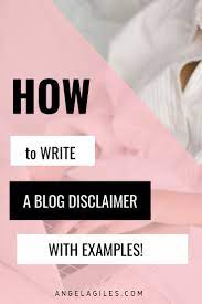 Heretofore and unto now, this blogger hosted weblog has had to rely exclusively on the blanket disclaimer provided for the corporate body of blog*spot addresses. Learn How To Write Your Blog Disclaimers And What You Must Include In Your Blog Disclaimer To Stay Safe Legal And Credible Blogging Advice Blog Strategy Blogger Tips