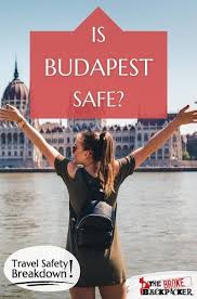 must read is budapest safe to visit in