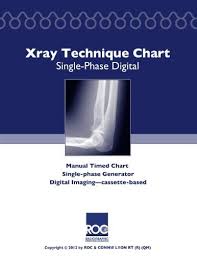 Xray Technique Chart Single Phase Digital By Connie Lyon Rt