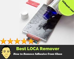 Best Loca Remover For Phone Repairs