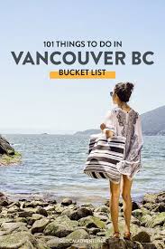101 things to do in vancouver bc bucket
