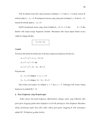 Fakultas keguruan dan ilmu pendidikan (4) soal no.16 buktikan bahwa persamaan garis lurus yang melalui (a.0) dan (0,b) ialah 1 = + b y a x yang disebut persamaan segmen suatu garis lurus. Contoh Soal Persamaan Parameter Guru Paud