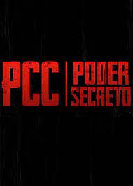 Assistir PCC: Poder Secreto Online