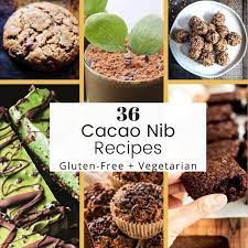 36 cacao nib recipes